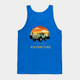 Lets go on an Adventure Tank Top